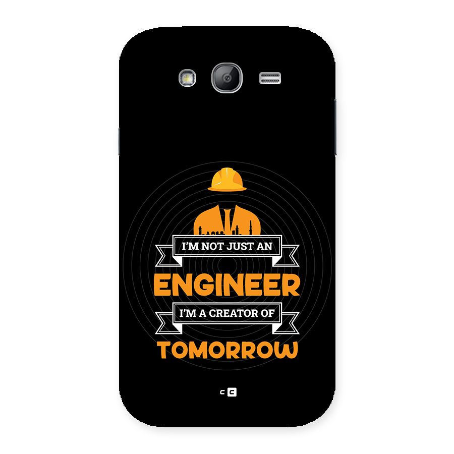 Creator Of Tomorrow Back Case for Galaxy Grand