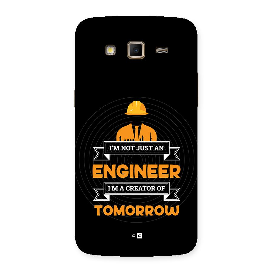 Creator Of Tomorrow Back Case for Galaxy Grand 2