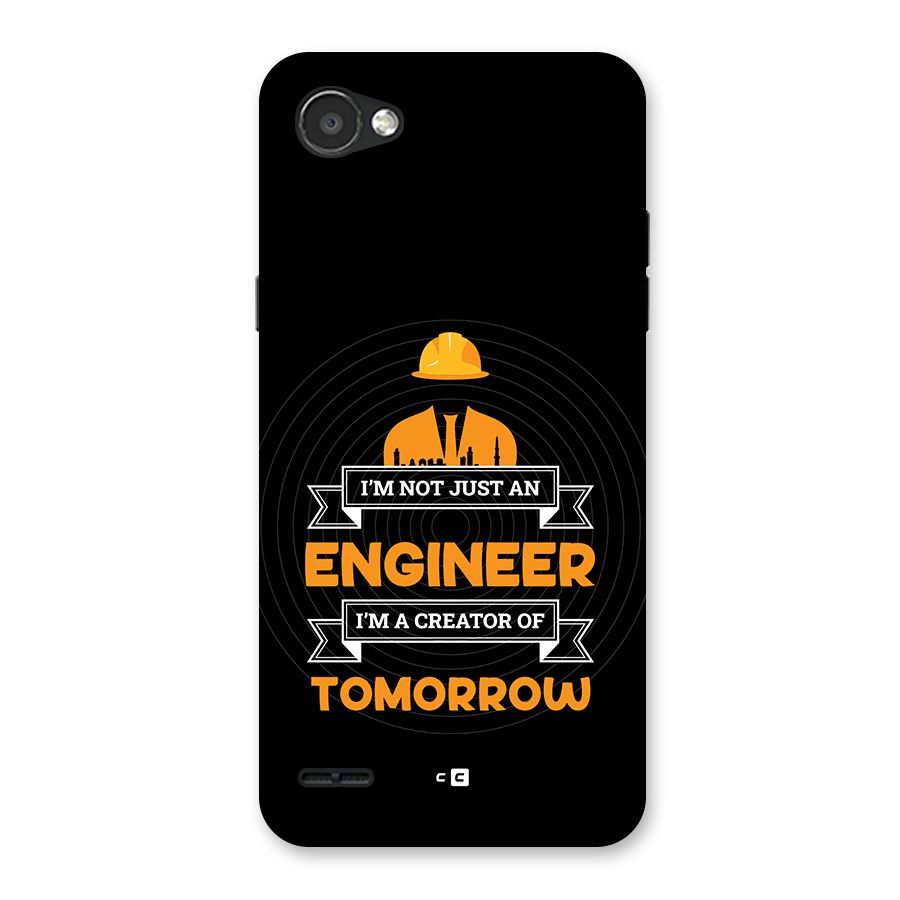 Creator Of Tomorrow Back Case for LG Q6