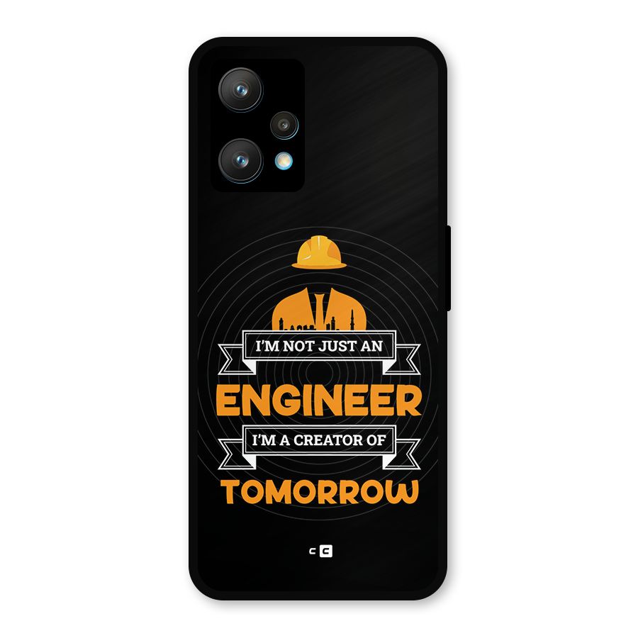 Creator Of Tomorrow Metal Back Case for Realme 9