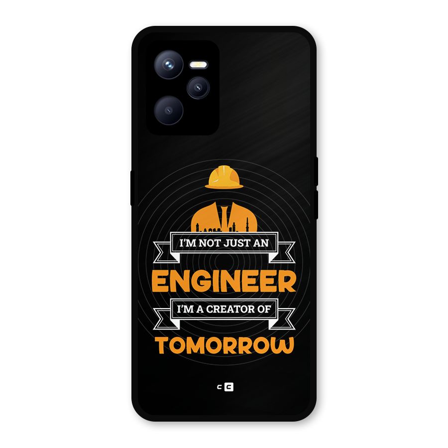 Creator Of Tomorrow Metal Back Case for Realme C35