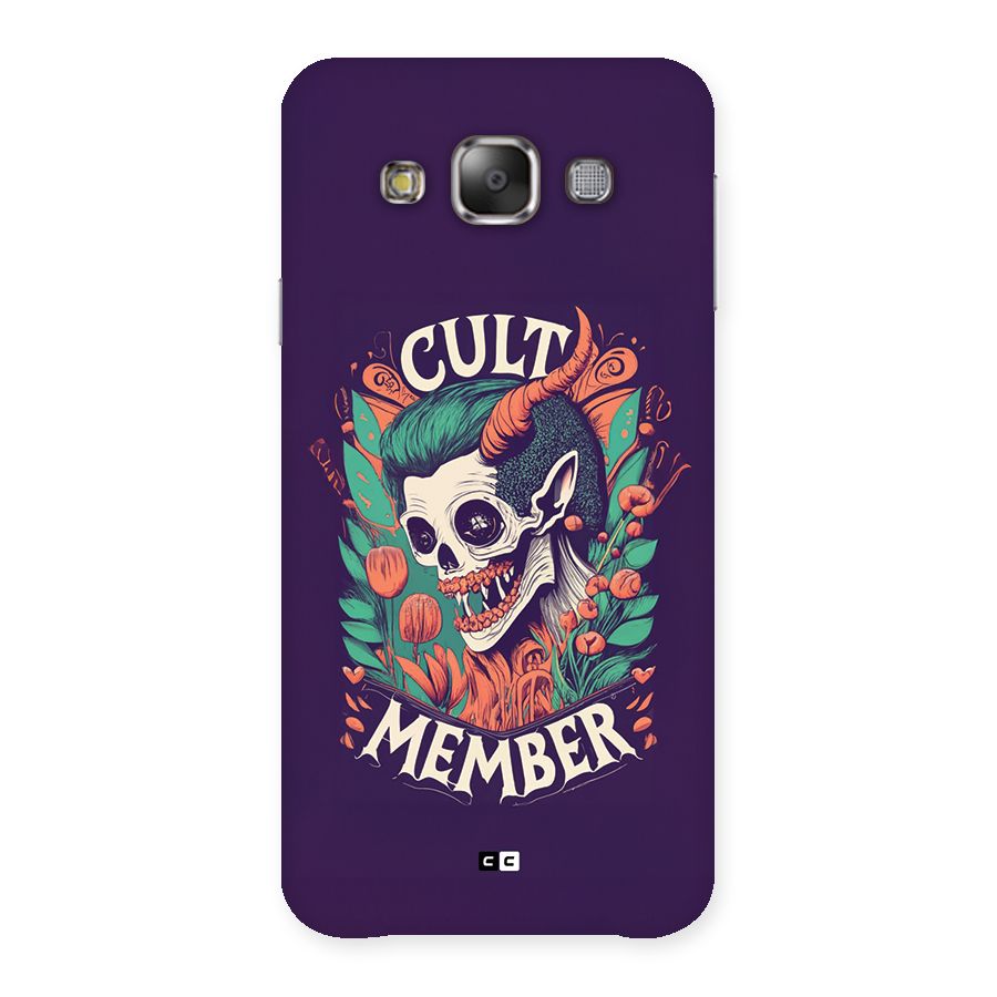 Cult Member Back Case for Galaxy E7