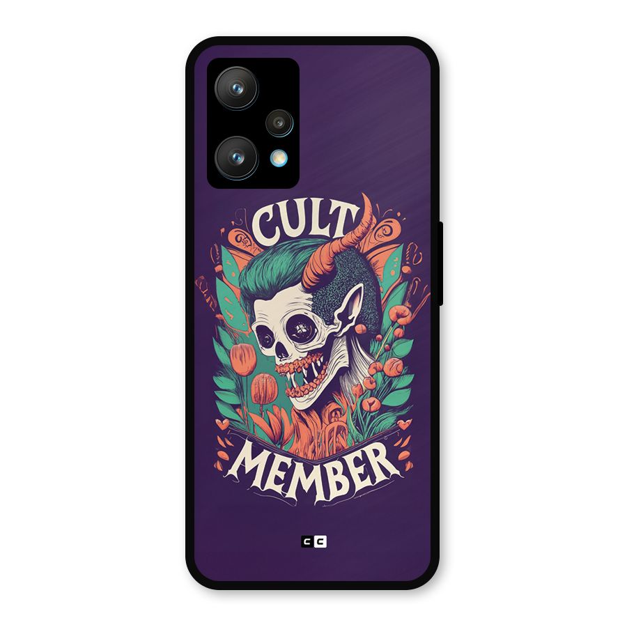 Cult Member Metal Back Case for Realme 9 Pro Plus 5G