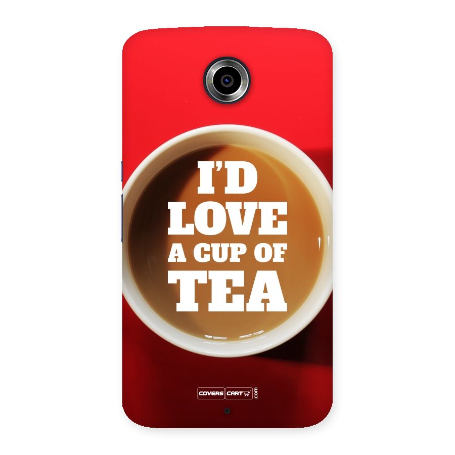 Cup of Tea Back Case for Nexsus 6