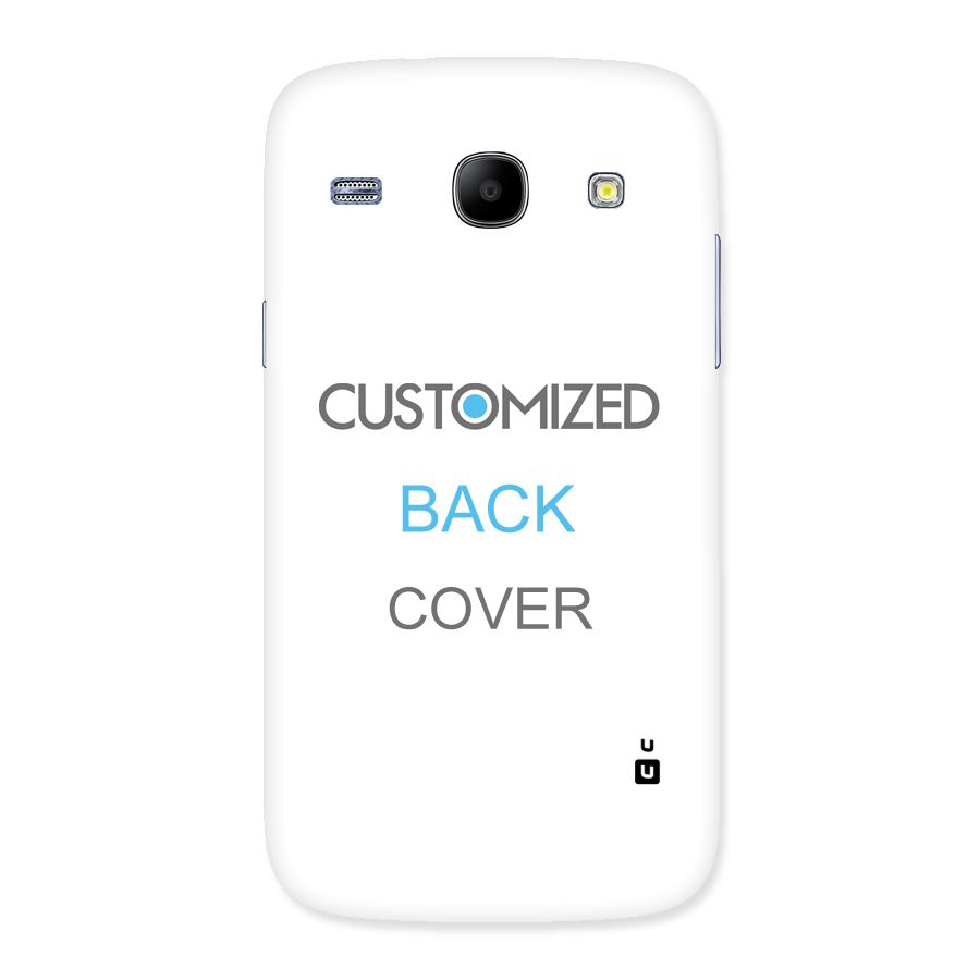 Customized Back Case for Galaxy Core