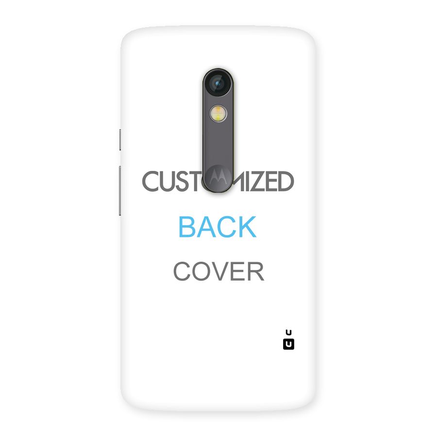 Customized Back Case for Moto X Play