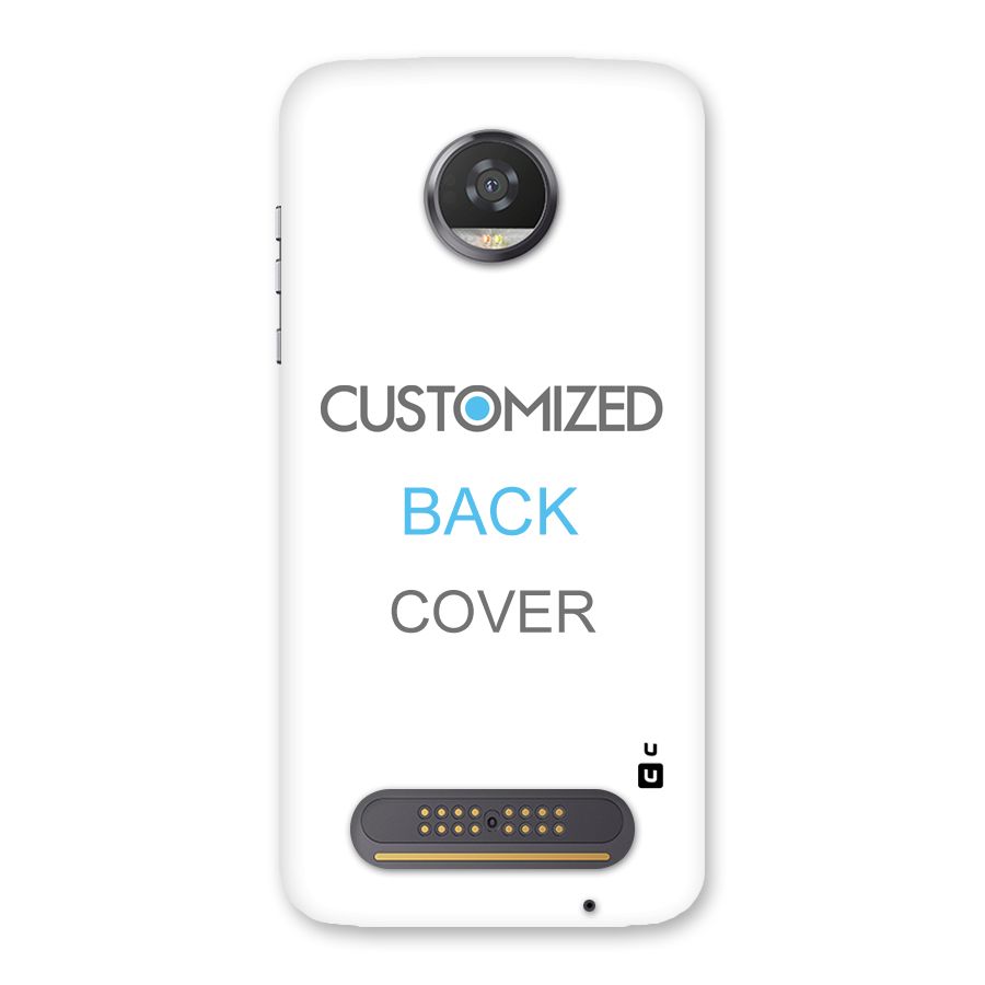 Customized Back Case for Moto Z2 Play