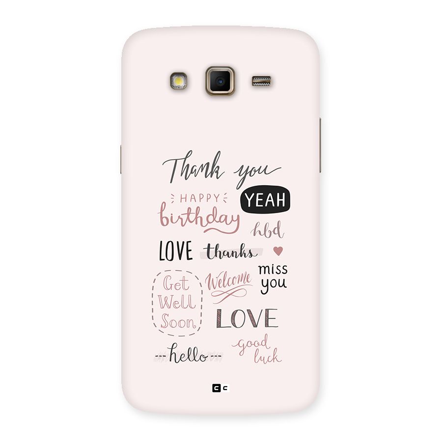 Cute Quotes Back Case for Galaxy Grand 2