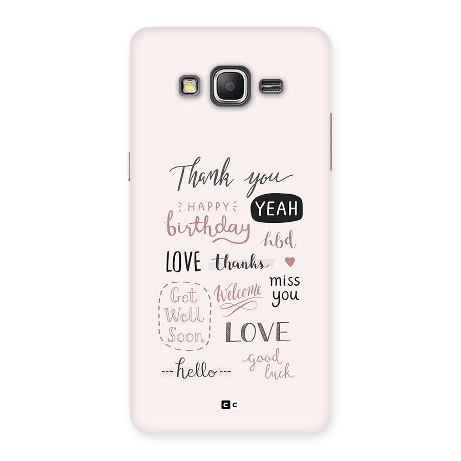 Cute Quotes Back Case for Galaxy Grand Prime