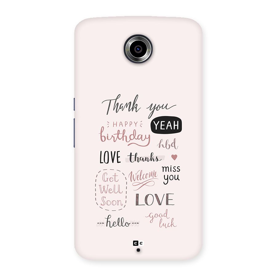 Cute Quotes Back Case for Google Nexus 6