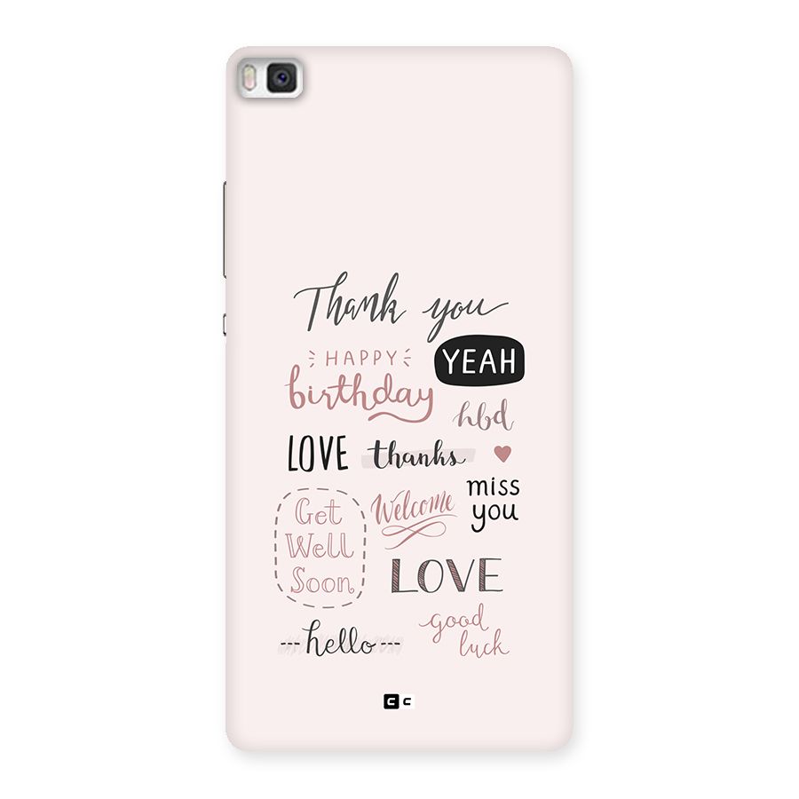 Cute Quotes Back Case for Huawei P8