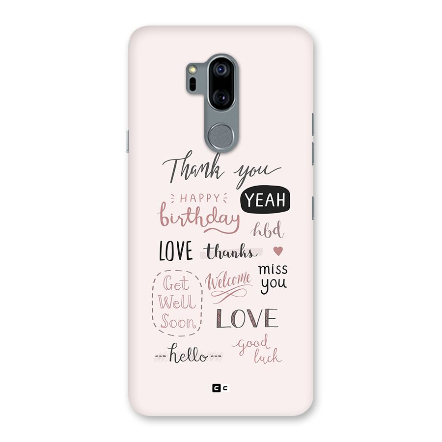 Cute Quotes Back Case for LG G7