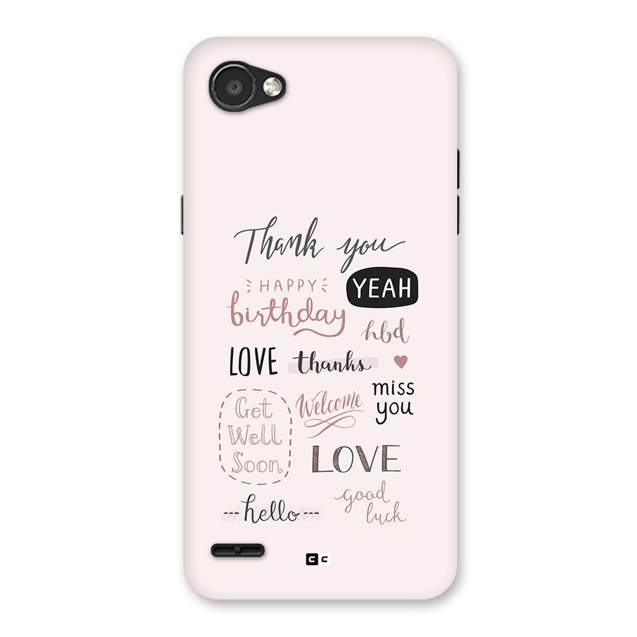 Cute Quotes Back Case for LG Q6