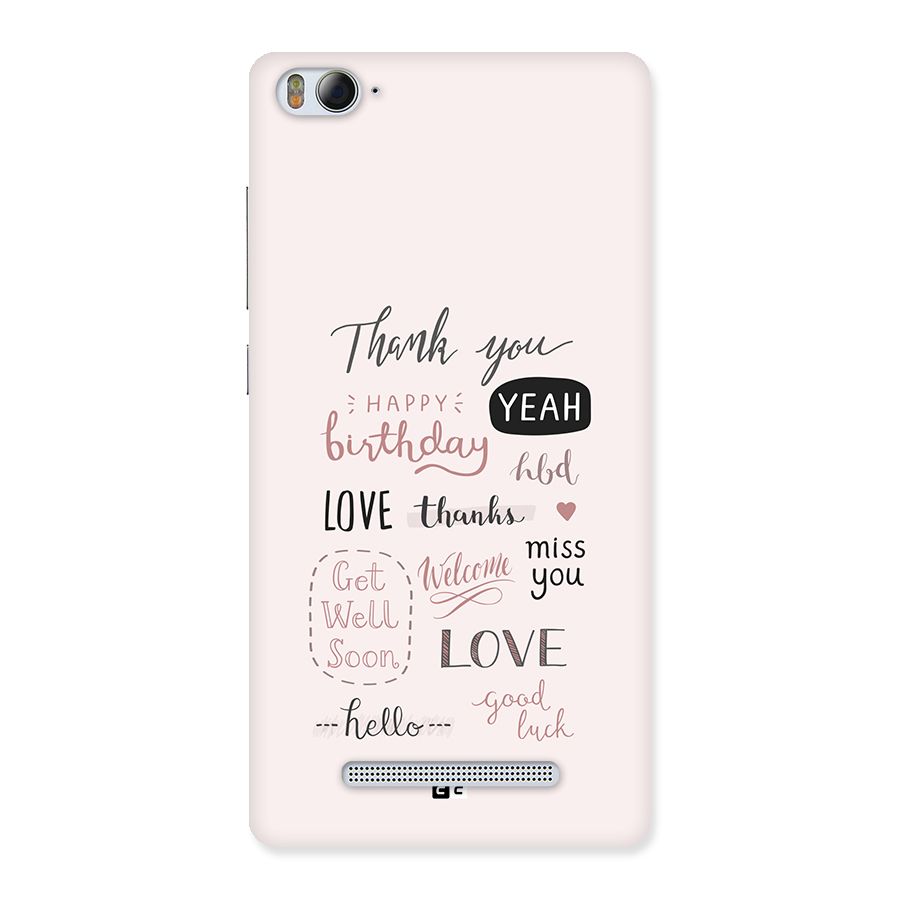 Cute Quotes Back Case for Mi4i