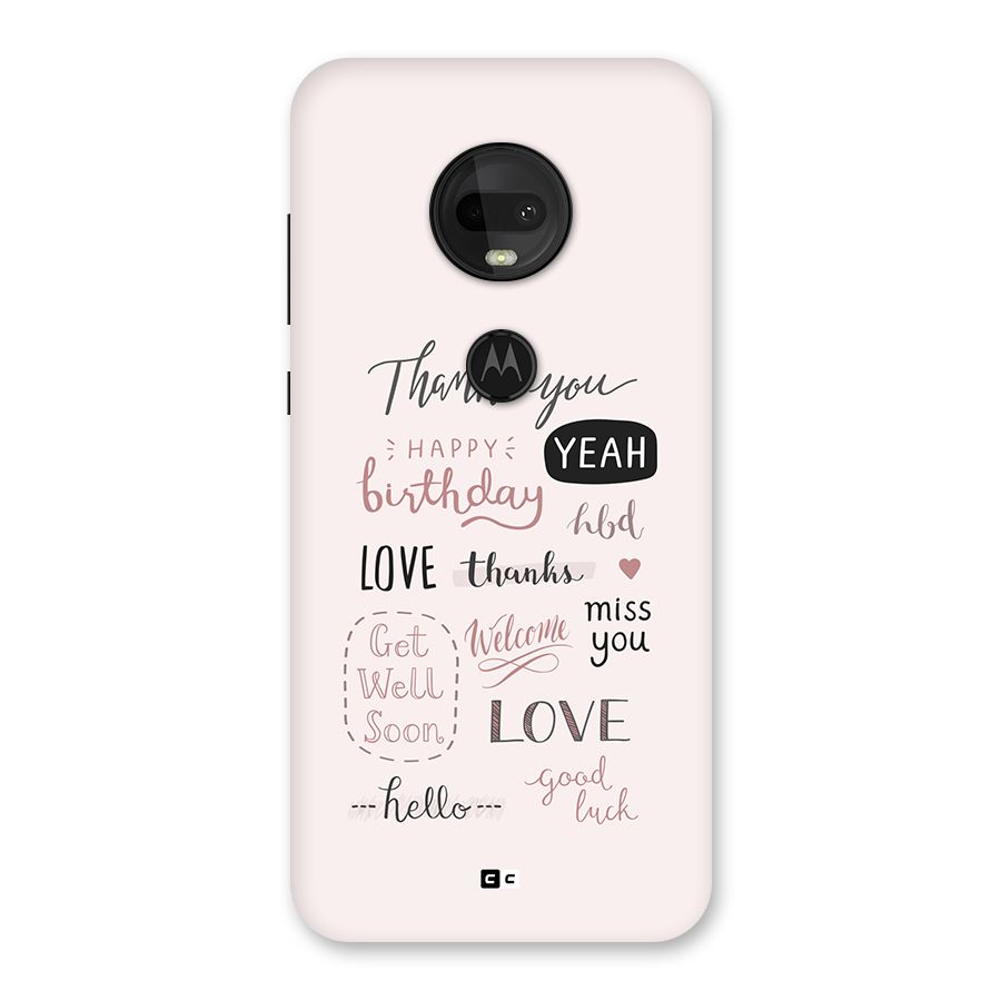 Cute Quotes Back Case for Moto G7