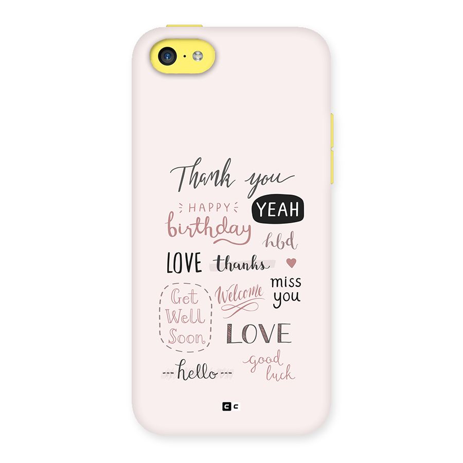 Cute Quotes Back Case for iPhone 5C