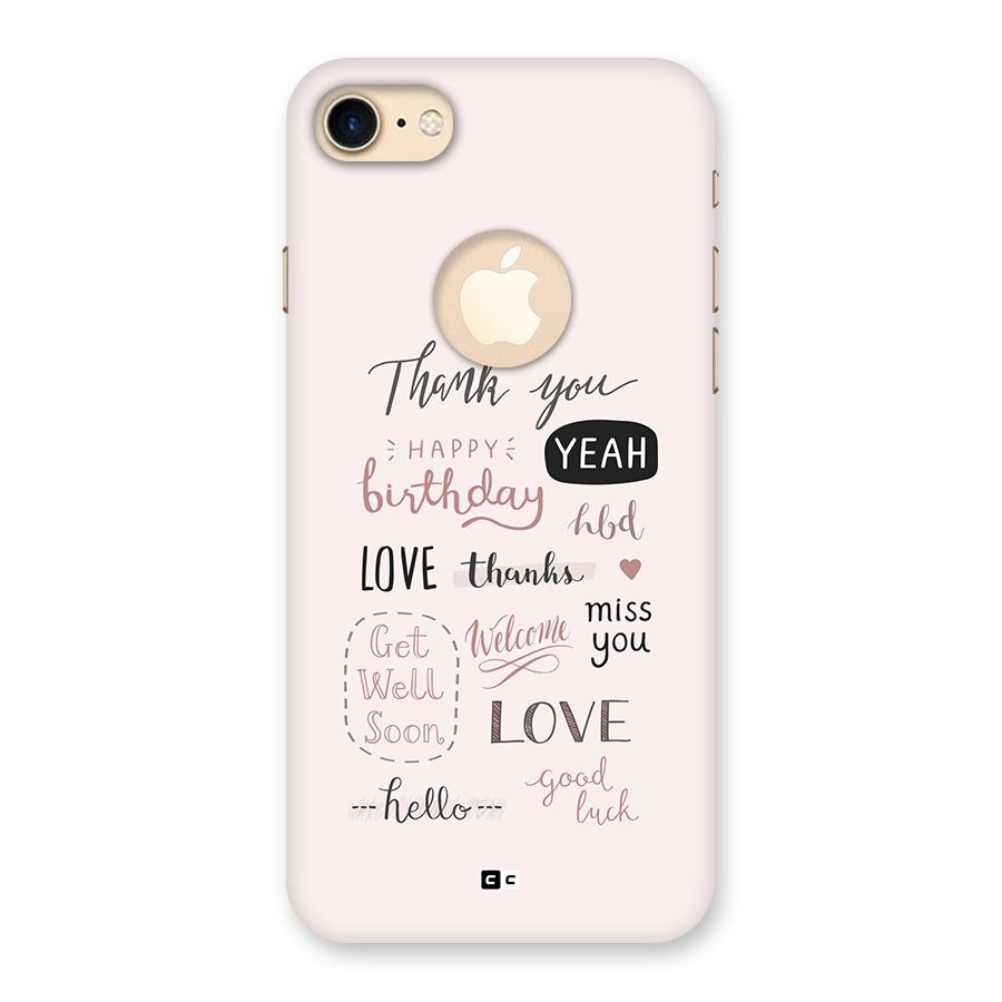 Cute Quotes Back Case for iPhone 7 Logo Cut