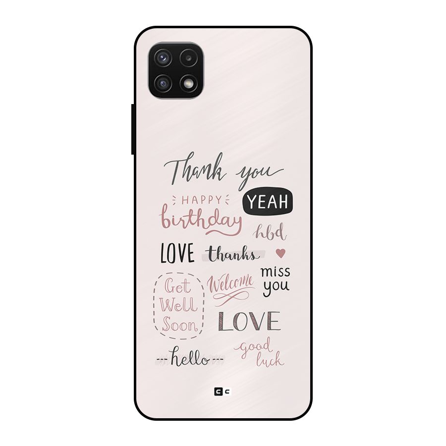 Cute Quotes Metal Back Case for Galaxy A22 5G