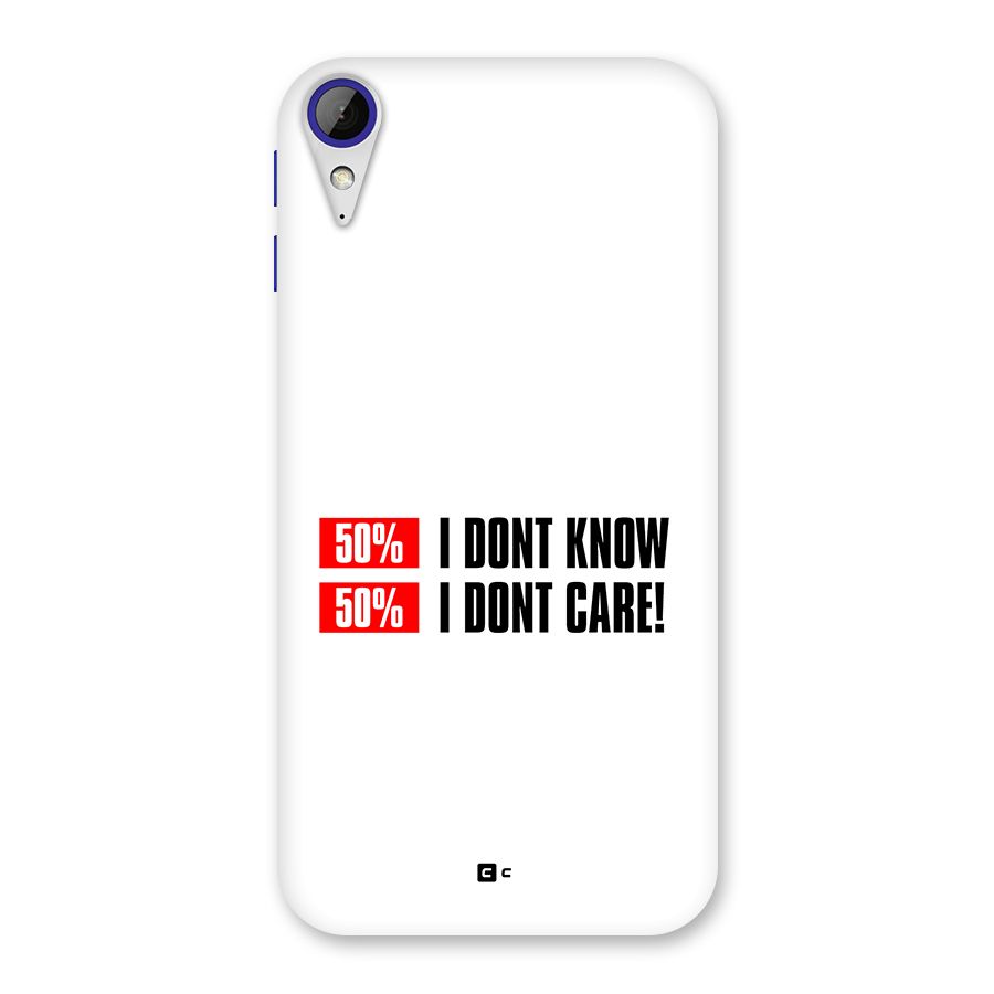 D Dont Know Back Case for Desire 830