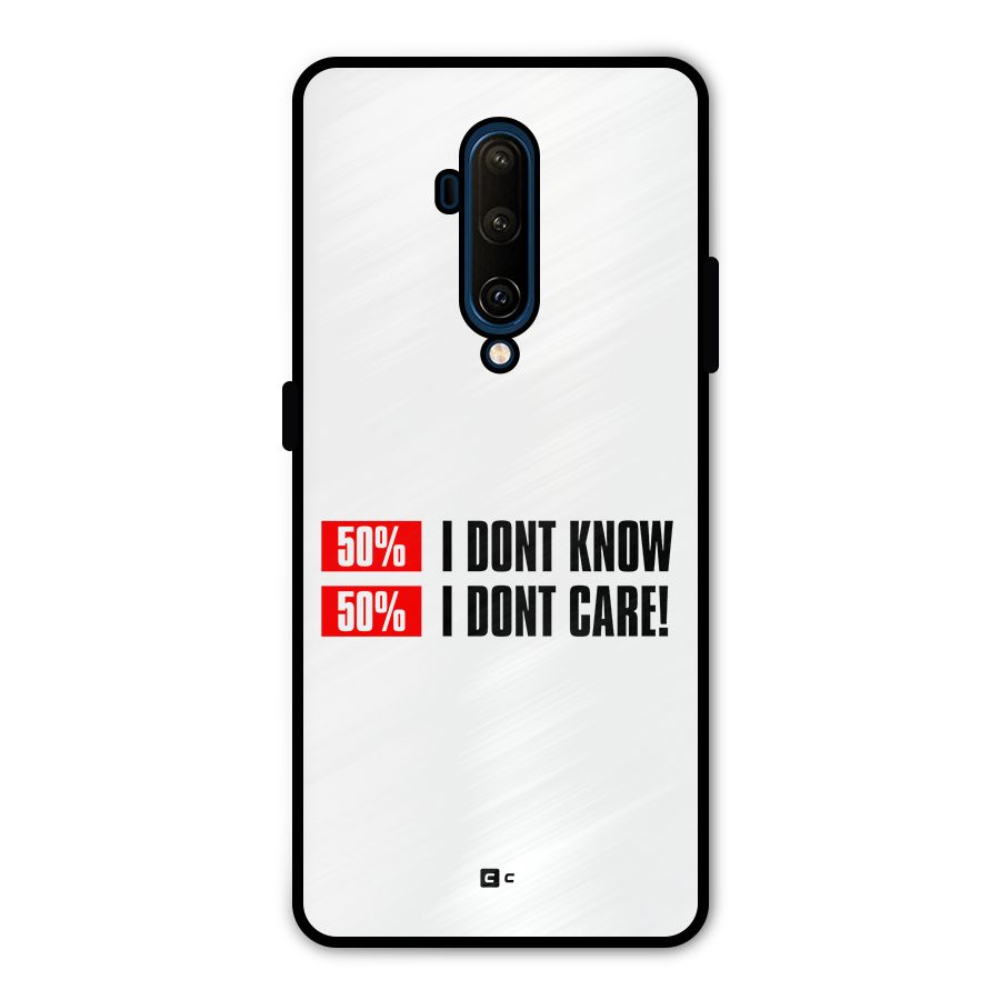 D Dont Know Metal Back Case for OnePlus 7T Pro