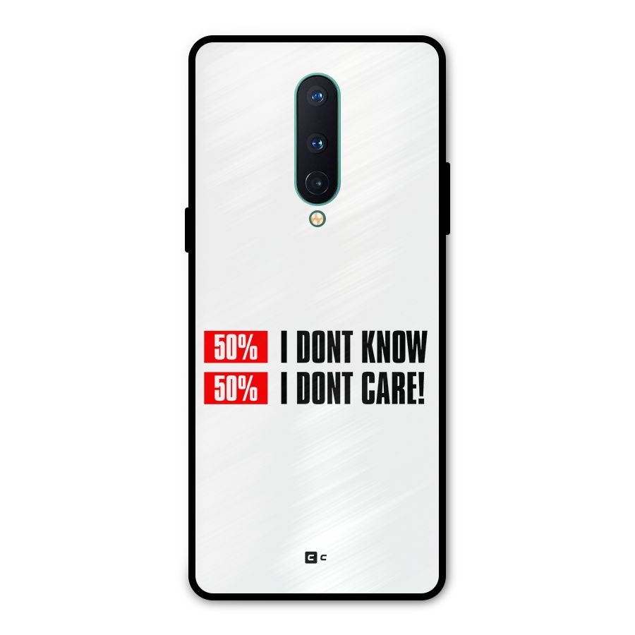 D Dont Know Metal Back Case for OnePlus 8