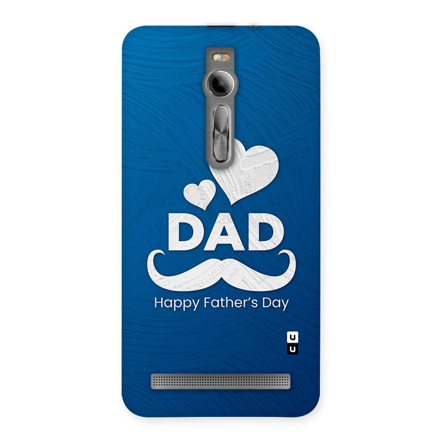 Dad Happy Fathers Day Back Case for Asus Zenfone 2