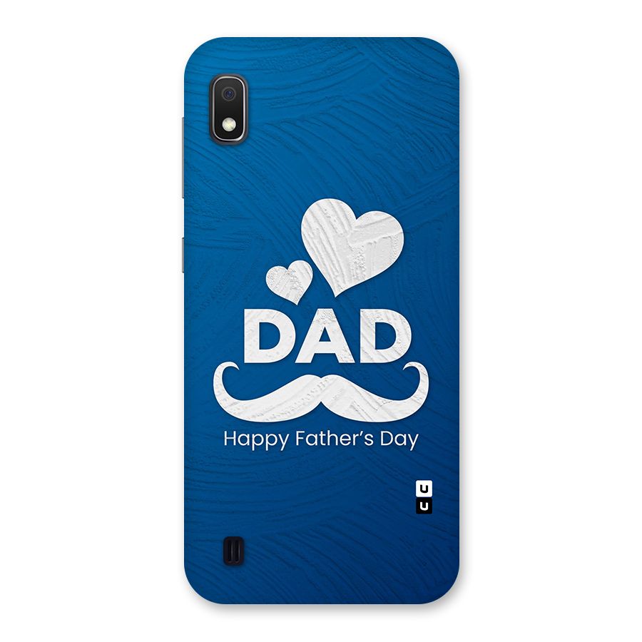 Dad Happy Fathers Day Back Case for Galaxy A10