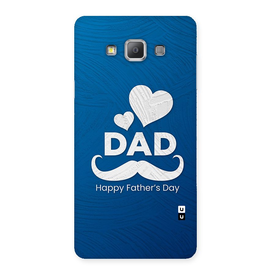 Dad Happy Fathers Day Back Case for Galaxy A7