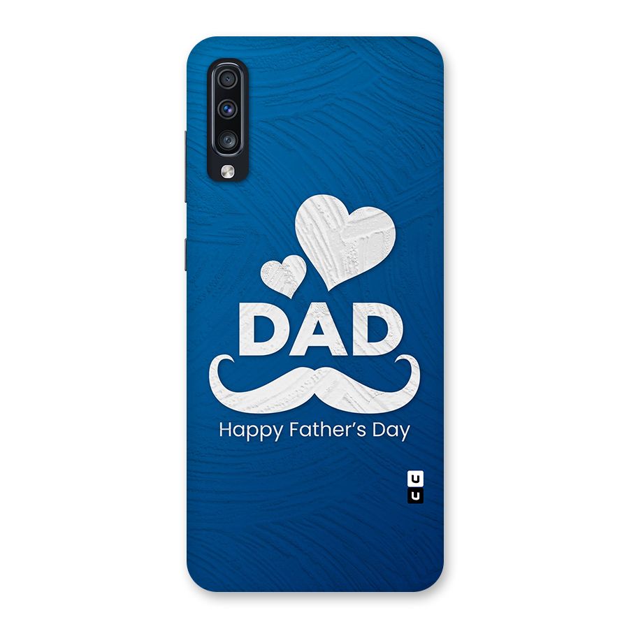 Dad Happy Fathers Day Back Case for Galaxy A70