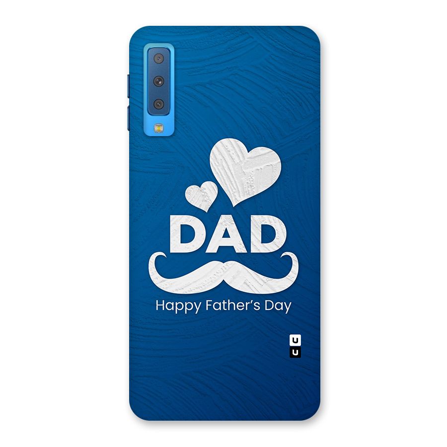 Dad Happy Fathers Day Back Case for Galaxy A7 (2018)