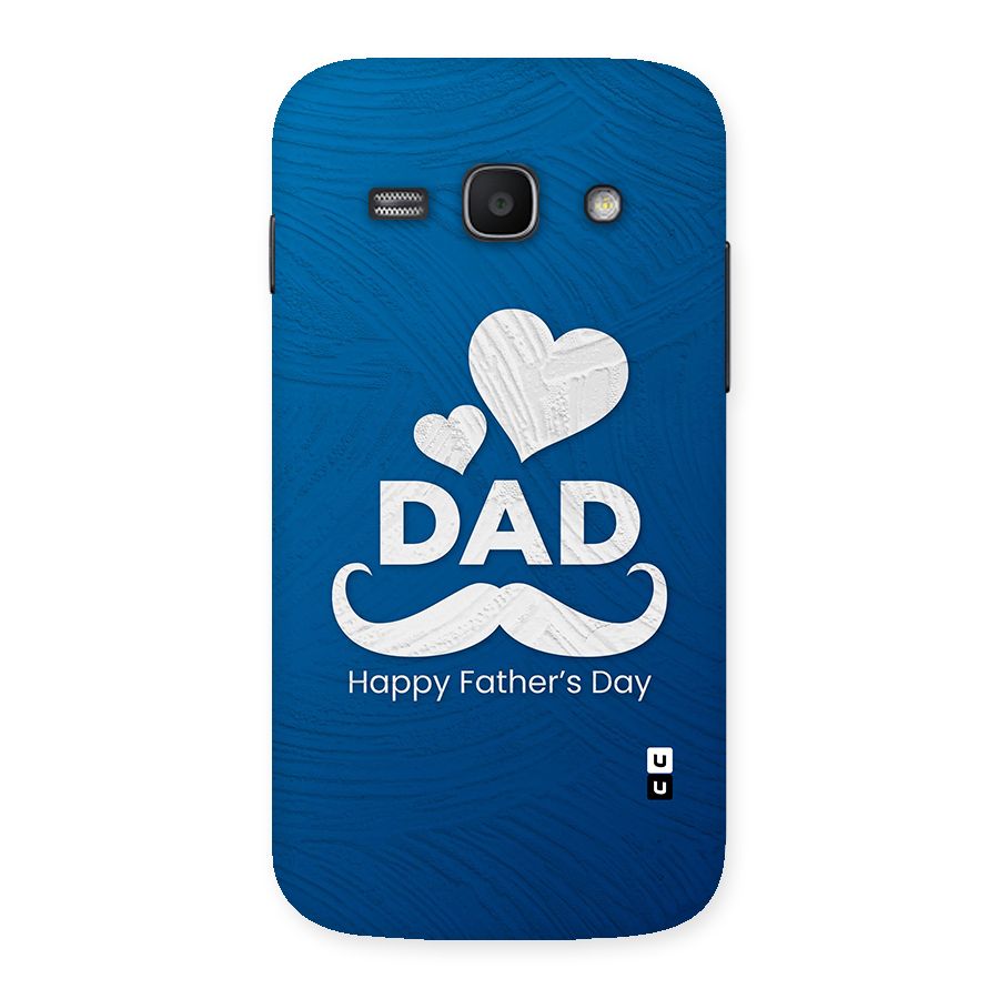Dad Happy Fathers Day Back Case for Galaxy Ace 3