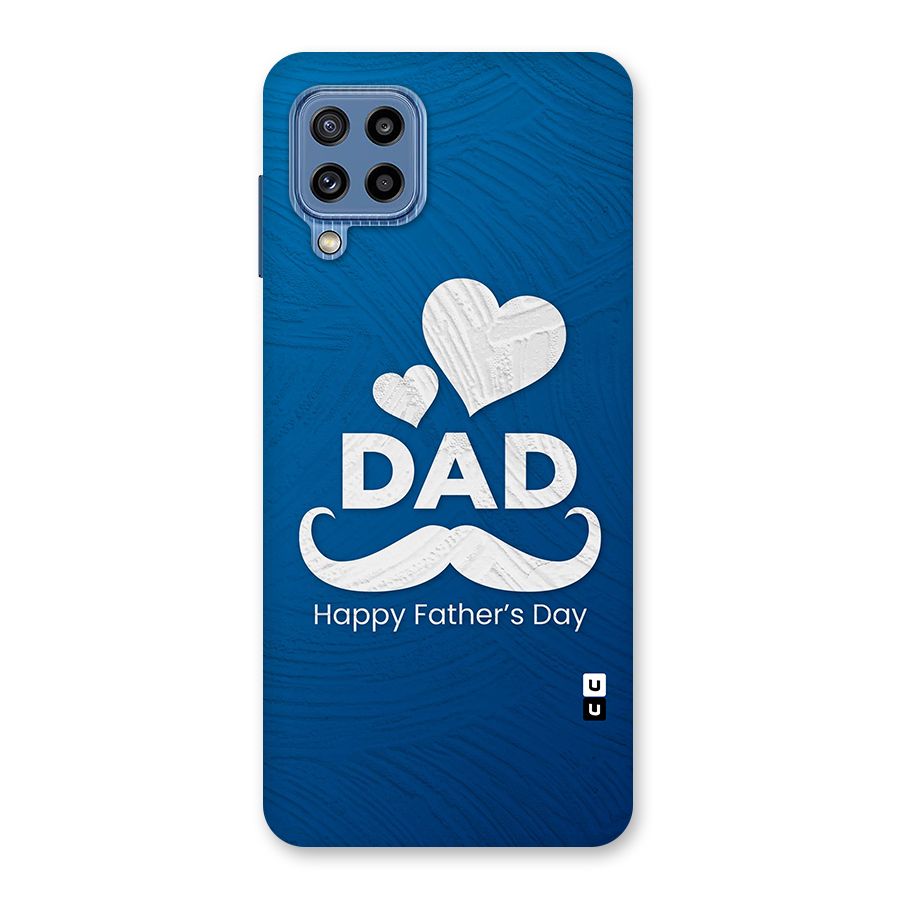 Dad Happy Fathers Day Back Case for Galaxy M32