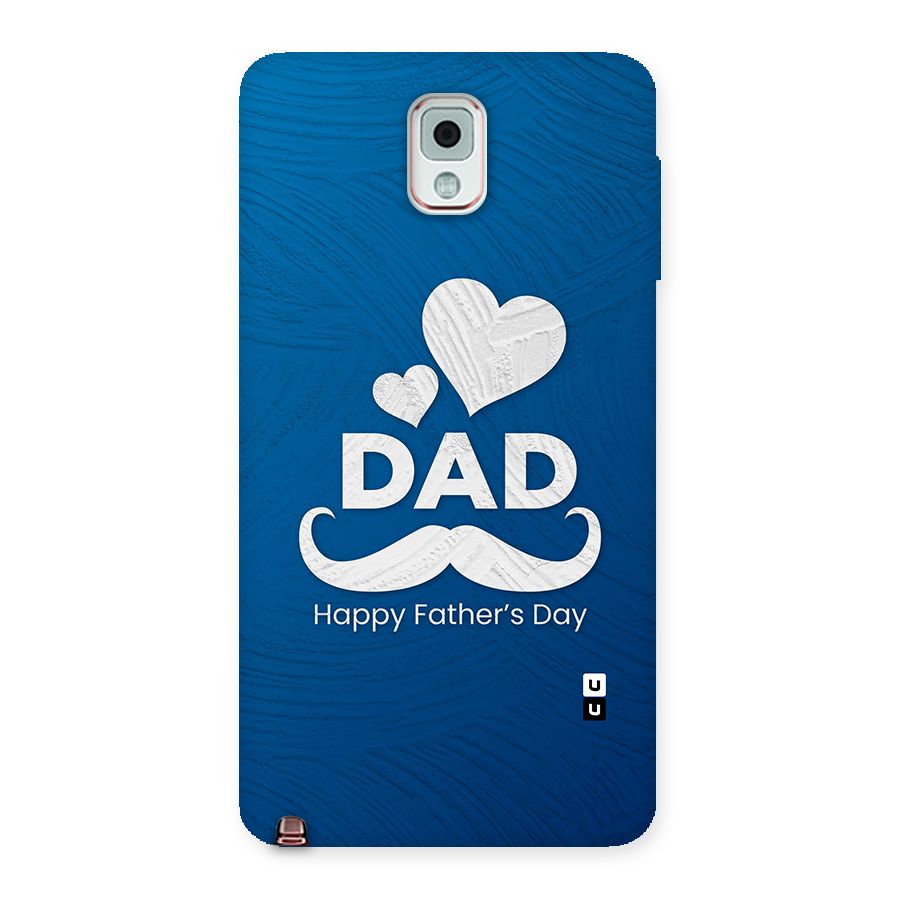 Dad Happy Fathers Day Back Case for Galaxy Note 3