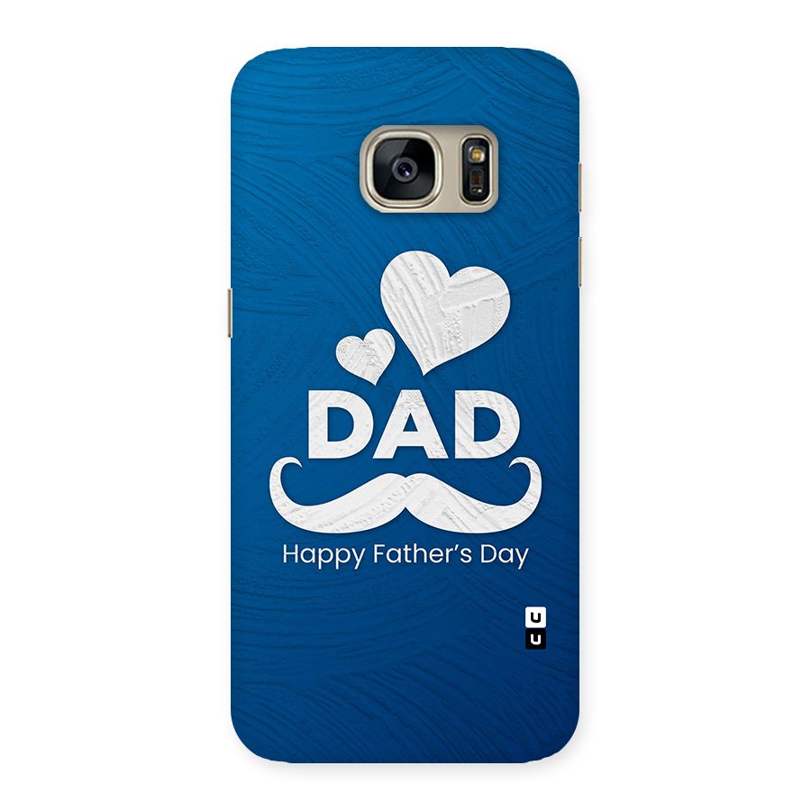Dad Happy Fathers Day Back Case for Galaxy S7