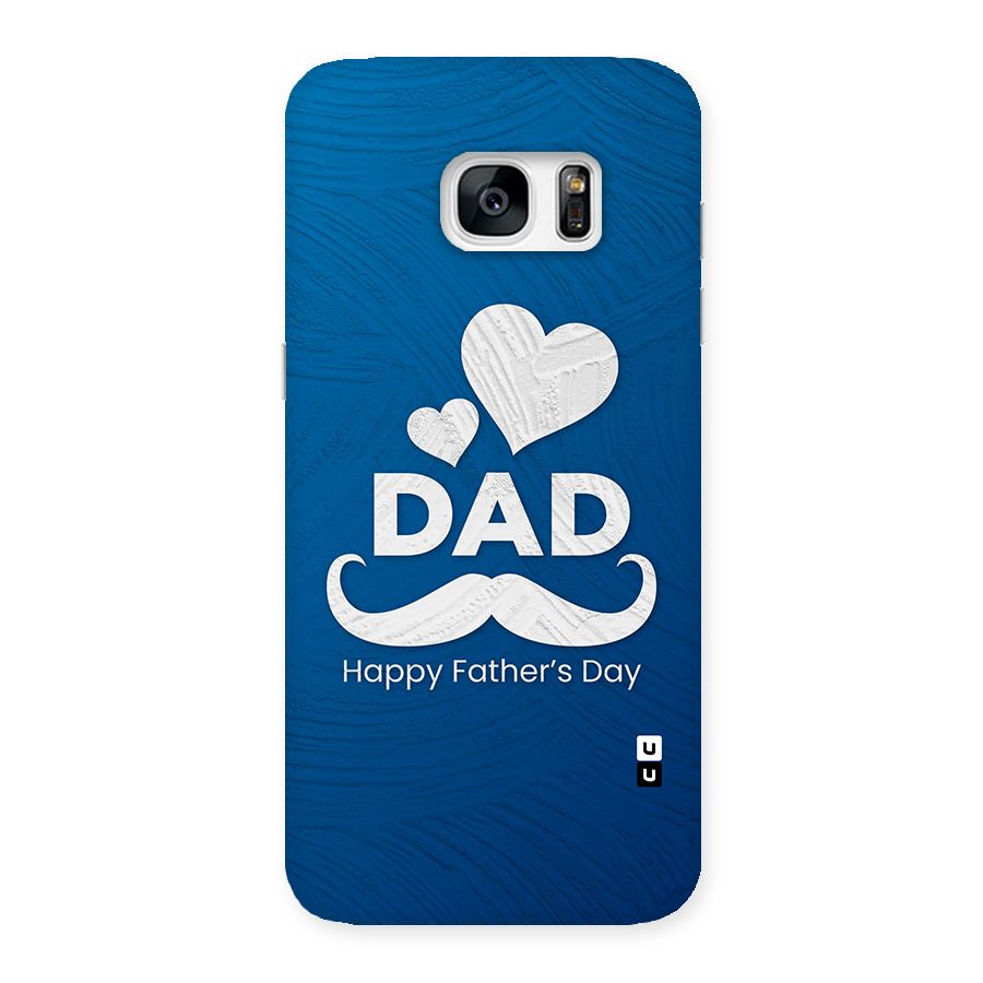 Dad Happy Fathers Day Back Case for Galaxy S7 Edge