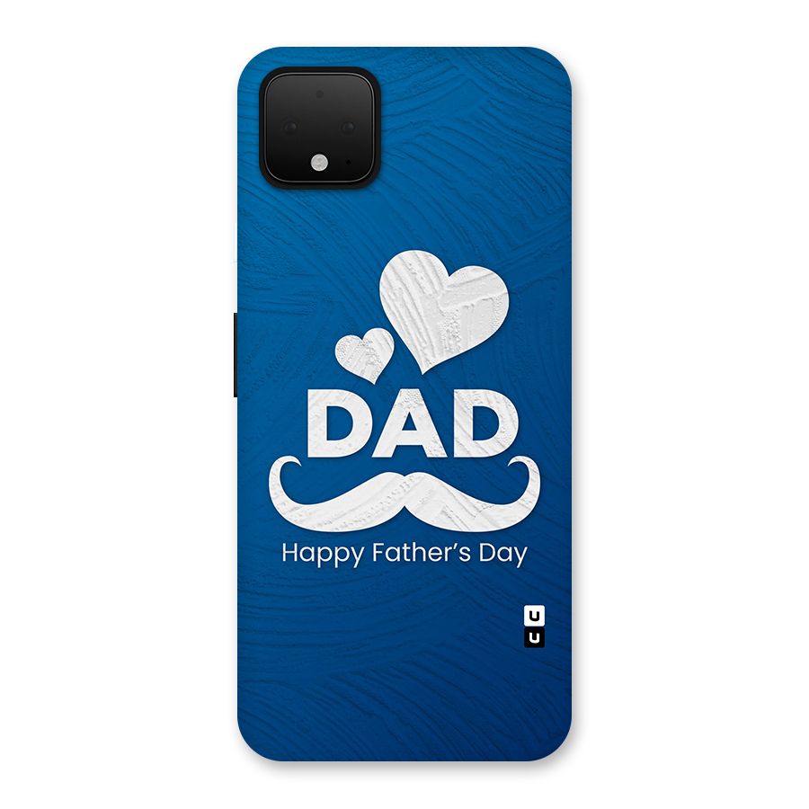 Dad Happy Fathers Day Back Case for Google Pixel 4 XL