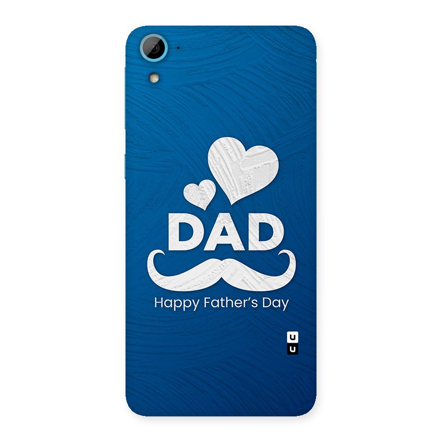 Dad Happy Fathers Day Back Case for HTC Desire 826