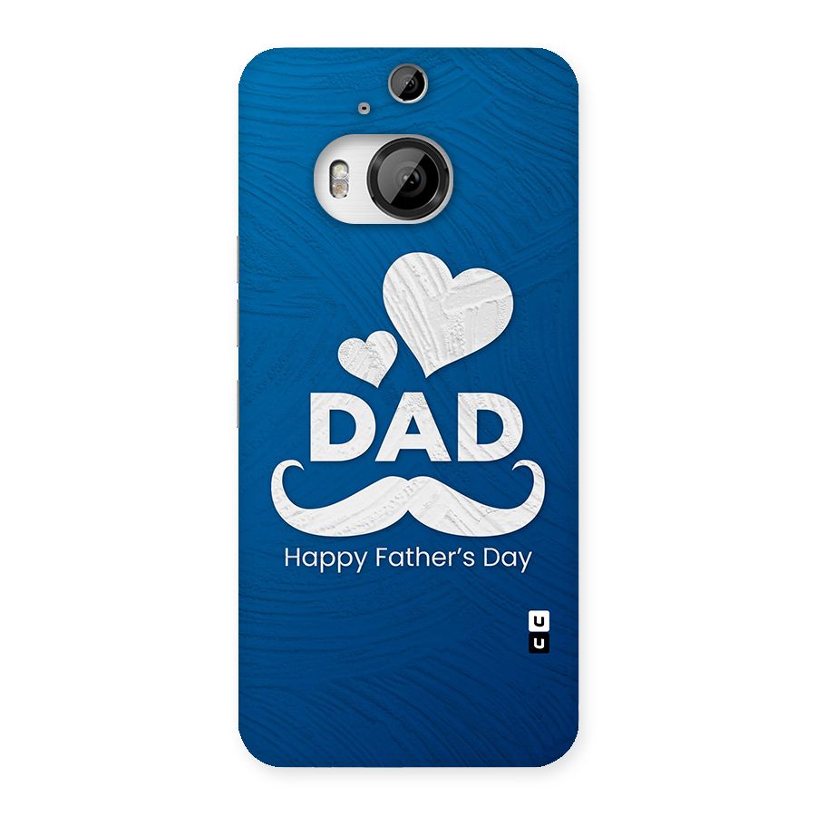Dad Happy Fathers Day Back Case for HTC One M9 Plus