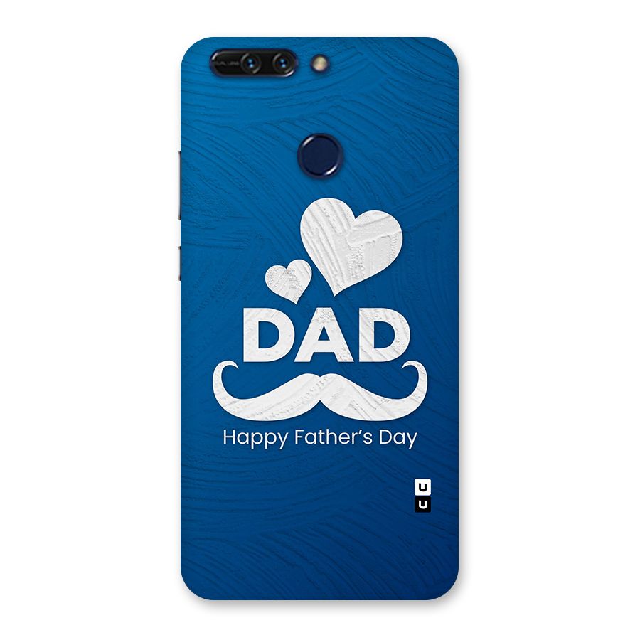 Dad Happy Fathers Day Back Case for Honor 8 Pro