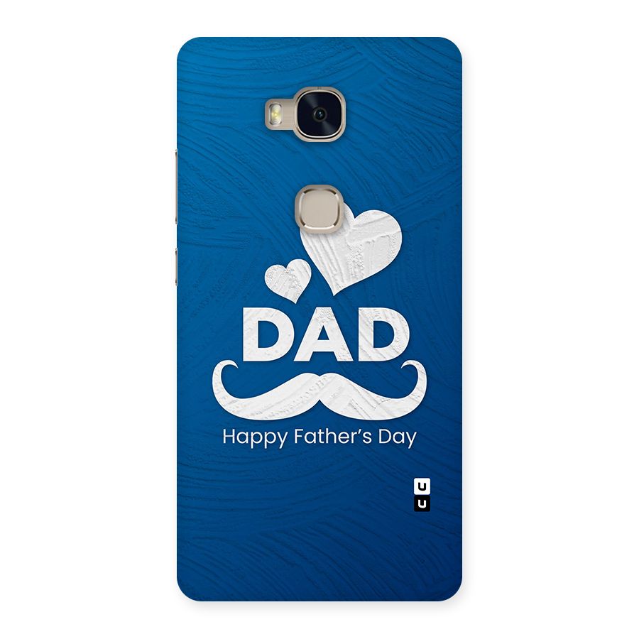 Dad Happy Fathers Day Back Case for Huawei Honor 5X