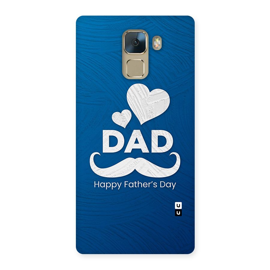 Dad Happy Fathers Day Back Case for Huawei Honor 7
