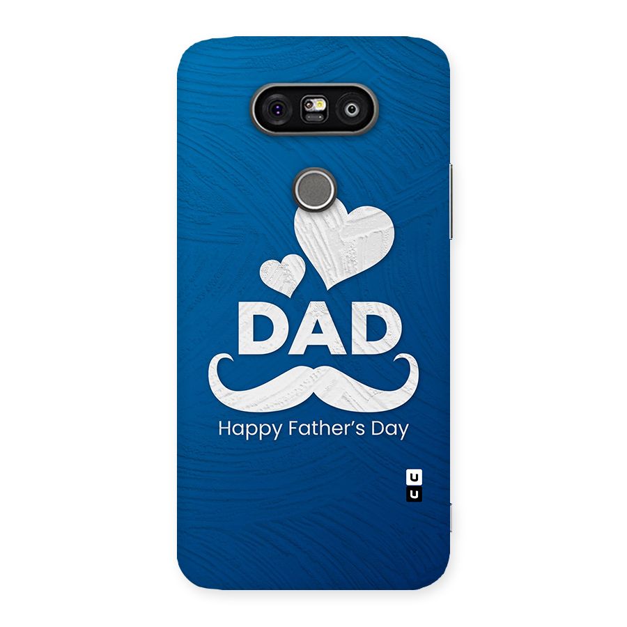 Dad Happy Fathers Day Back Case for LG G5