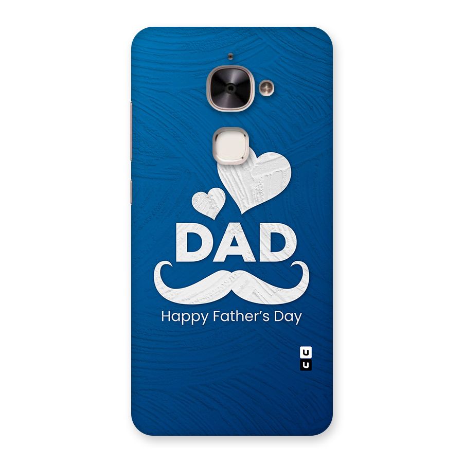 Dad Happy Fathers Day Back Case for Le 2