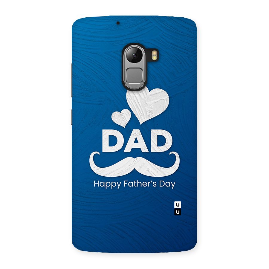 Dad Happy Fathers Day Back Case for Lenovo K4 Note