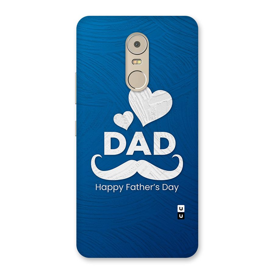 Dad Happy Fathers Day Back Case for Lenovo K6 Note