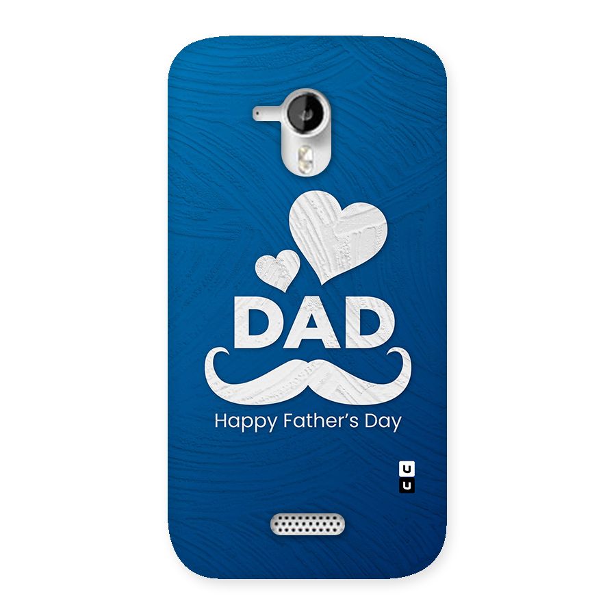 Dad Happy Fathers Day Back Case for Micromax Canvas HD A116