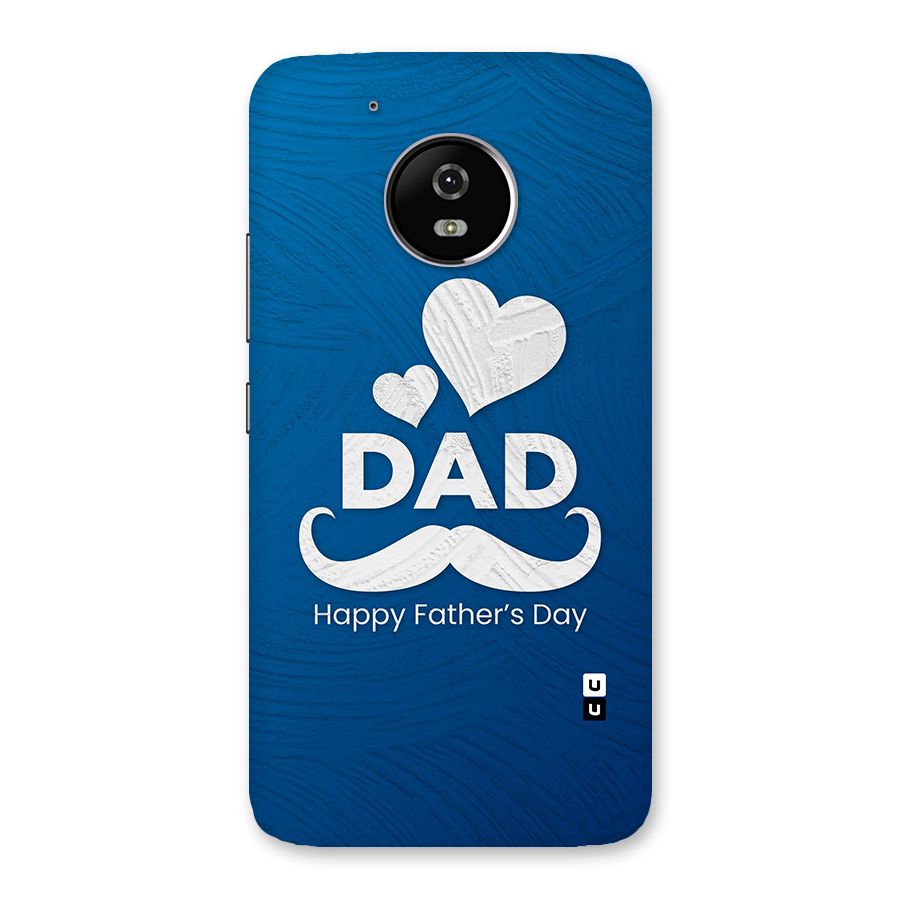 Dad Happy Fathers Day Back Case for Moto G5