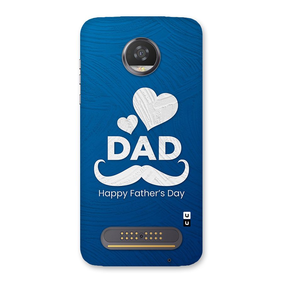 Dad Happy Fathers Day Back Case for Moto Z2 Play