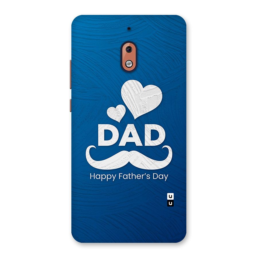 Dad Happy Fathers Day Back Case for Nokia 2.1