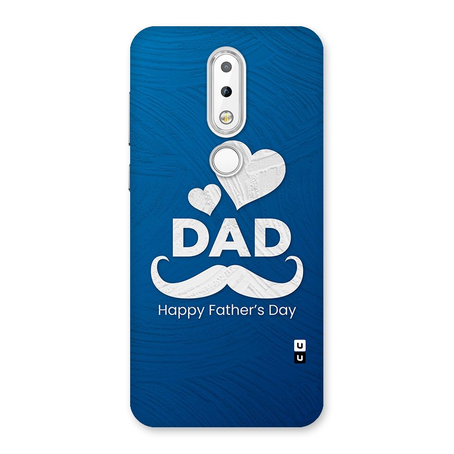 Dad Happy Fathers Day Back Case for Nokia 6.1 Plus